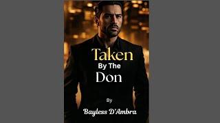  Taken by the Don | Full Mafia Romance Audiobook 