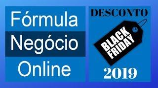 Black Friday FÓRMULA NEGÓCIO ONLINE - Comprar Com Desconto Nunca Visto Antes