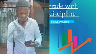 To be profitable discipline is key