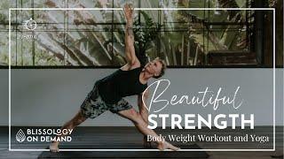 Blissology on Demand - Beautiful Strength