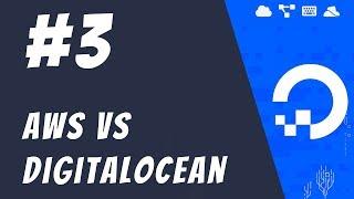 #3: DigitalOcean vs AWS and others - DigitalOcean Tutorials