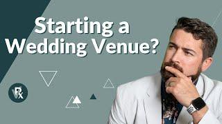 How to Start a Wedding and Events Venue with $0 Down!!