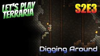 Let's Play Terraria 1.3 (S2) Ep. 3 - Digging Around