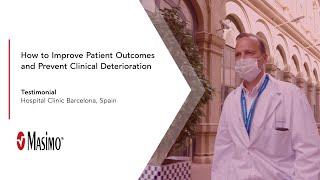 How to improve patient outcomes and prevent clinical deterioration. Hospital Clinic Barcelona, Spain