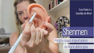 SHENMEN - SÉRIE PONTOS MAIS IMPORTANTES DA AURICULOTERAPIA