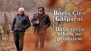 Boris Ćiro Gašparac - DUŠU SVOJU NIKOM NE PRODAJEM (Official video)