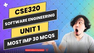 Software Engineering | CSE320 | UNIT 1 | Most IMP Top 30 MCQs