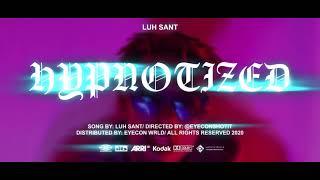 Hypnotized - Luh Sant