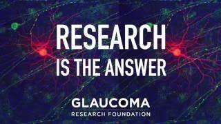 Research is the Answer: Glaucoma Research Foundation (Pt. 1)