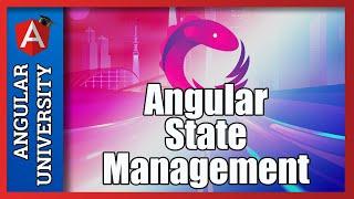  Angular State Management -  When is it Needed and Why?