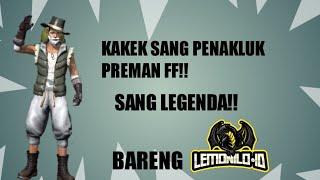 KAKEK PREMAN PEMBERANTAS BOCIL FF!!