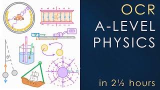 All of OCR A-level Physics in 2.5 hours