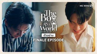 ตัวอย่าง The Boy Next World Series คนละกาลเวลา EP.10 [ตอนจบ] ⏳