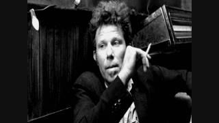 Tom Waits - Shiver me timbers