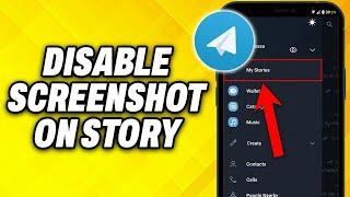 How To Disable Screenshot on Telegram Story 2024