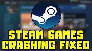 How to FIX Steam Games From Crashing Windows 11 [All Methods]