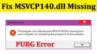 Fix PUBG MSVCP140.dll Missing Error || Fix The Program Can't Start Because MSVCP140.dll Missing