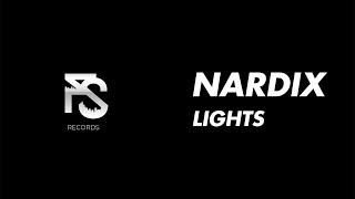 Nardix - Lights (Official Audio)