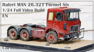 Full Video Build | Italeri No. 756 MAN 26.321 Formel Six 1/24 as Auf Achse MAN 32.280 | English