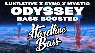 Lukrative x SYNC x MYSTIC - Odyssey [Bass Boosted]