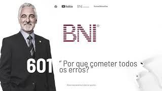 Podcast BNI Brasil | #601 - Por que cometer todos os erros