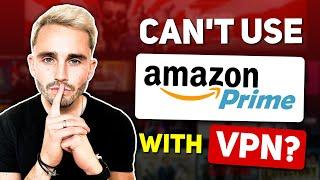 How to Fix VPN not working with Amazon Prime: Quick & Easy Method
