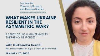 What Makes Ukraine Resilient in theAsymmetric War? A Study of Local Governments' Emergency Responses