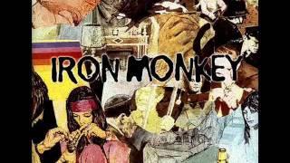 Iron Monkey ~ Web of Piss