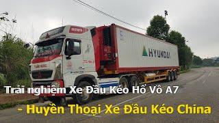 Trải nghiệm Xe Đầu Kéo Hổ Vồ A7 - Huyền Thoại Xe Đầu Kéo China tại Việt Nam | Xe Đầu Kéo Vlog #131