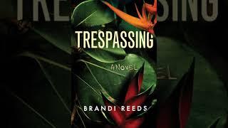 Brandi Reed - Trespassing| Audiobook Mystery, Suspense, Thriller