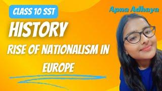 ️The Rise of Nationalism In Europe️Class 10th ️History ️ CH-1 (part-1)|Naya Adhyay- CLASS 10th|