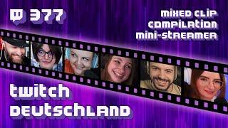 DIE ERSTE MIXED CLIP COMPILATION MINI-STREAMER #377