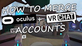 How to merge your Oculus or Steam Account with a VRChat Account | VRChat Tutorial