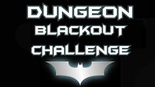 Dungeon Blackout Challenge