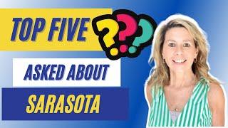 Life in Sarasota FL. Top 5 Questions Everyone has when moving to FL.