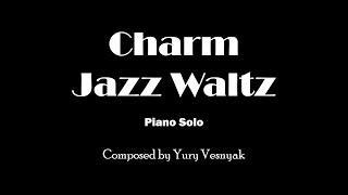 Charm Jazz Waltz, composed by Yury Vesnyak