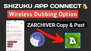 How To Connect Shizuku - Z archiver Problem Solved - Android 9 - 14