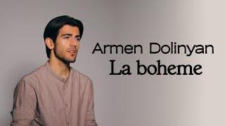 Armen Dolinyan - La Boheme / Բոհեմ