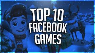 Top 10 Facebook Games That you should play