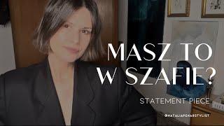 Masz to w Szafie?  Wyróżniające Akcenty Stylizacji.