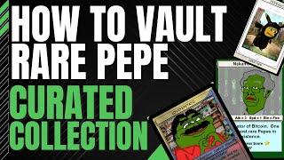 How to Vault Rare Pepe Curated Collection (Emblem Vault)