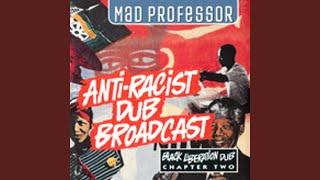 The Anti-Racist Dub Broadcast