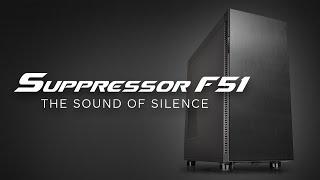 Thermaltake Suppressor F51 - The Sound of Silence