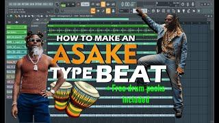 How to Make an ASAKE Type Beat {Free amapiano drum pack included}