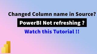 How to deal with changing column names in PowerBI | MiTutorials