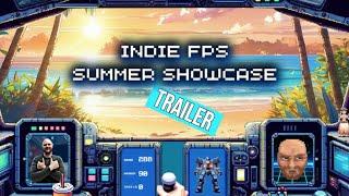 Indie FPS Summer Showcase Official Trailer