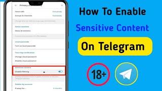 How To Enable Sensitive Content on Telegram 2022 (Android & Ios)