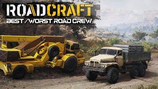 The Best/Worst Crew Making the Best/Worst Roads | Roadcraft with Capac, TFE and gruzzob