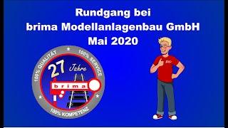 Rundgang bei brima Modellanlagenbau GmbH Mai 2020