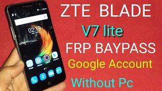 FRP ZTE BLADE V7 LITE BYPASS ACCOUNT GOOGLE WITHOUT PC